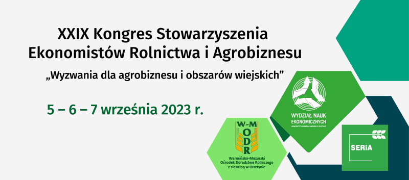 XXIX Kongres SERiA 5-7 września 2023 r. "Wyzwania dla agrobiznesu i obszarów wiejskich”