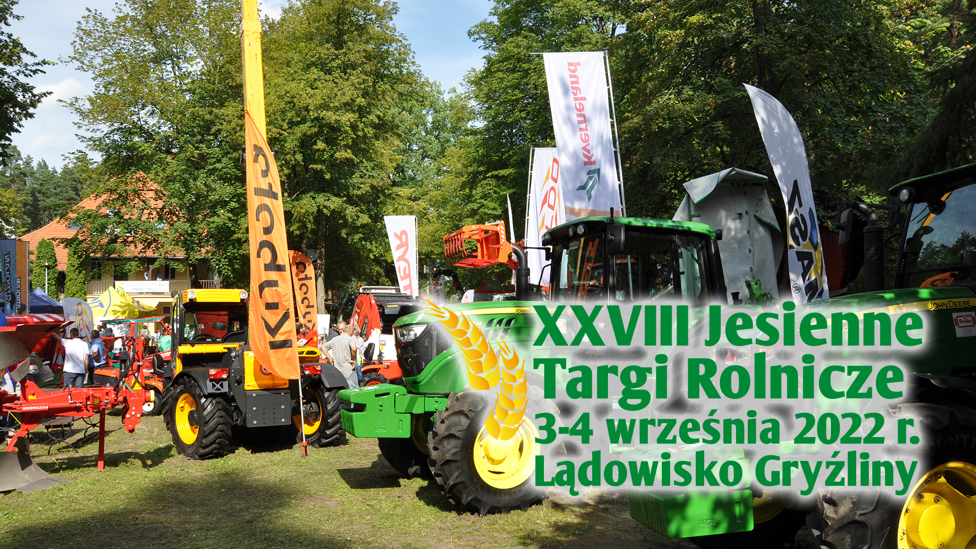 XXVIII Jesienne Targi Rolnicze "Wszystko dla rolnictwa", 3-4 września 2022 r., Lądowisko Gryźliny