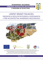 Liderzy branży rolniczej. Prezentacja rezultatów rozwoju gospodarstw i firm województwa warmińsko-mazurskiego