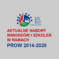 Aktualne nabory wniosków i szkoleń w ramach PROW 2014-2020
